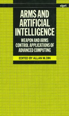Arms and artificial intelligence : weapon and arms control applications of advanced computing