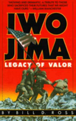 Iwo Jima : legacy of valor