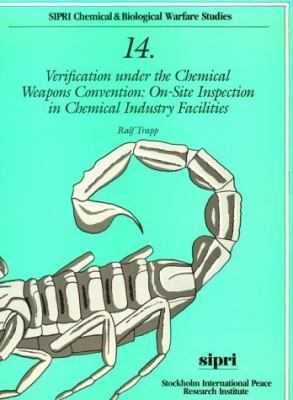 Verification under the Chemical Weapons Convention : on-site inspection in chemical industry facilities