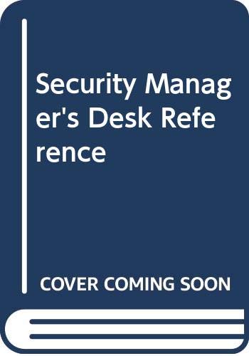 Security manager's desk reference