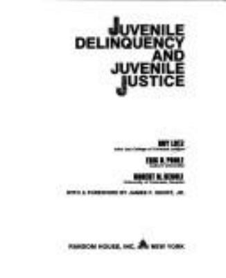 Juvenile delinquency and juvenile justice