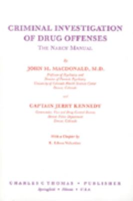 Criminal investigation of drug offenses : the narcs' manual