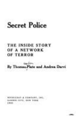 Secret police : the inside story of a network of terror