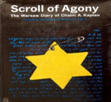 Scroll of agony : the Warsaw diary of Chaim A. Kaplan