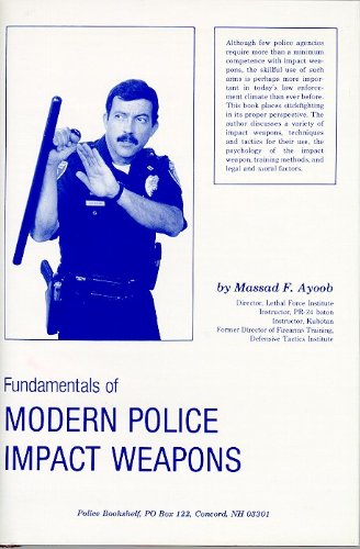 Fundamentals of modern police impact weapons