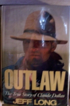 Outlaw : the true story of Claude Dallas