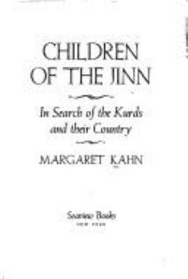 Children of the jinn : in search of the Kurds and their country