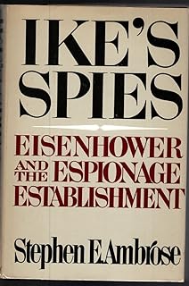 Ike's spies : Eisenhower and the espionage establishment