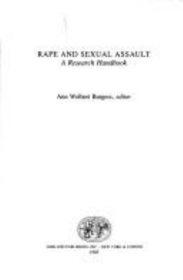 Rape and sexual assault : a research handbook