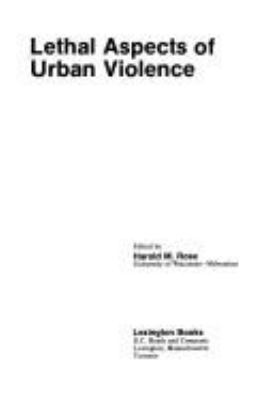 Lethal aspects of urban violence