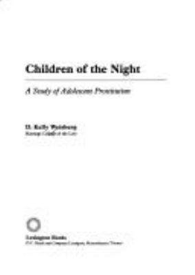 Children of the night : a study of adolescent prostitution