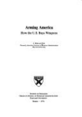 Arming America; how the U.S. buys weapons