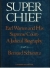 Super chief, Earl Warren and his Supreme Court : judicial biography