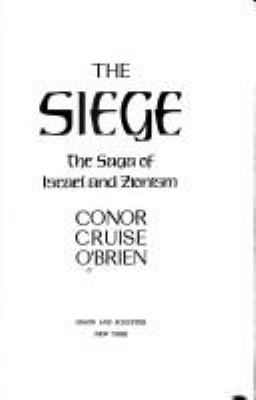 The siege : the saga of Israel and Zionism