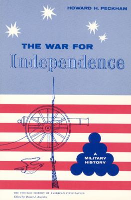 The War for Independence, : a military history.
