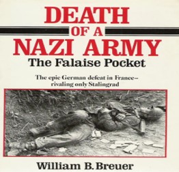 Death of a Nazi army : the Falaise pocket