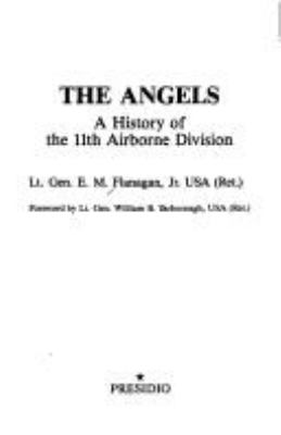 The Angels : a history of the 11th Airborne Division