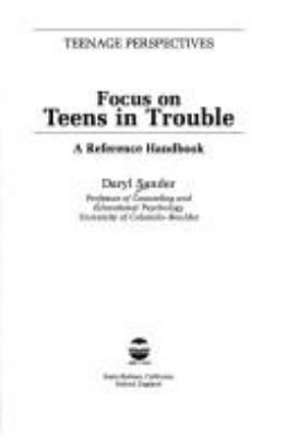 Focus on teens in trouble : a reference handbook