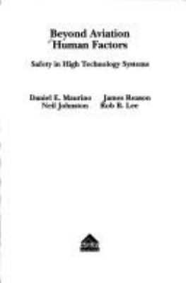 Beyond aviation human factors : safety in high technology systems