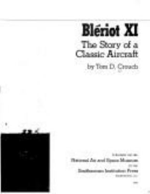 Blériot XI, the story of a classic aircraft