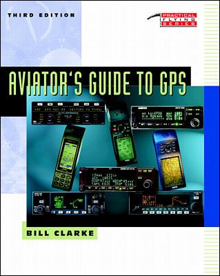 Aviator's guide to GPS