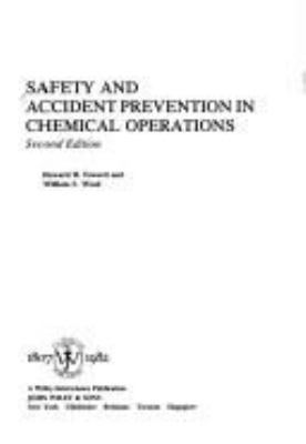 SAFETY AND ACCIDENT PREVENTION IN CHEMICAL OPERATIONS