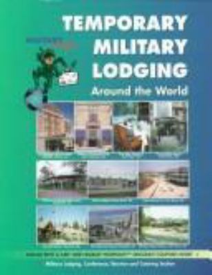 Temporary military lodging around the world