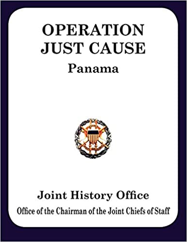 Operation Just Cause : the planning and execution of joint operations in Panama, February 1988-January 1990