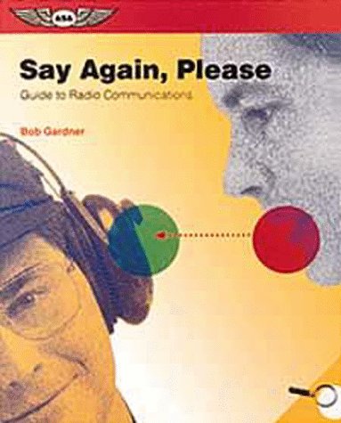 Say again, please : guide to radio communications