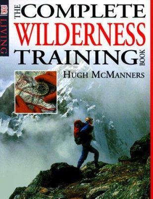 The complete wilderness training book