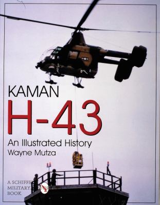 Kaman H-43 : an illustrated history