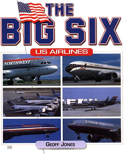 The big six : US airlines