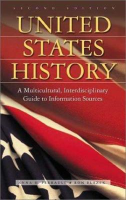 United States history : a multicultural, interdisciplinary guide to information sources
