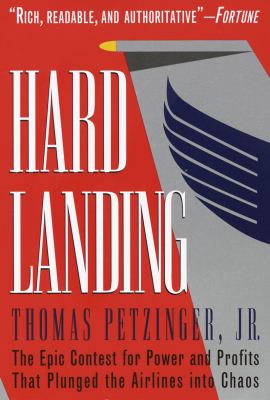 Hard landing : the epic contest for power and profits that plunged the airlines into chaos