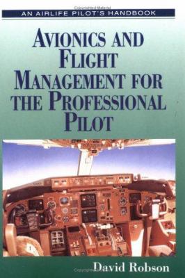 Avionics and flight management systems for the professional pilot