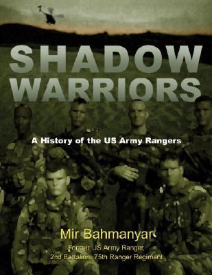 Shadow warriors : the US Army Rangers, 1755-2004