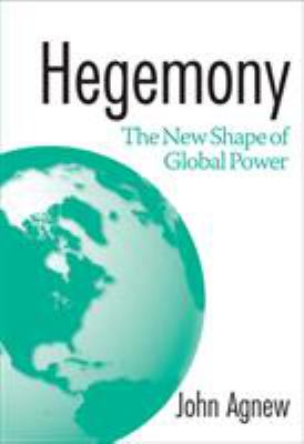 Hegemony : the new shape of global power