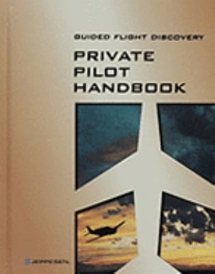 Private pilot : guided flight discovery.