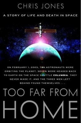 Too far from home : a story of life and death in space