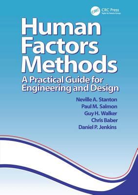 Human factors methods : a practical guide for engineering and design