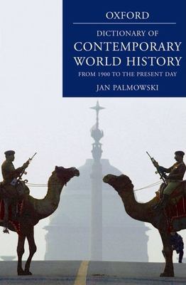 A Dictionary of Contemporary World History : From 1900 to the Present Day