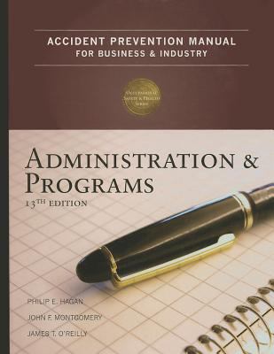 Accident Prevention Manual for Business & Industry : Administration & Programs