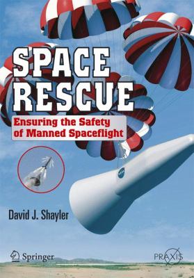 Space Rescue : Ensuring the Safety of Manned Spaceflight