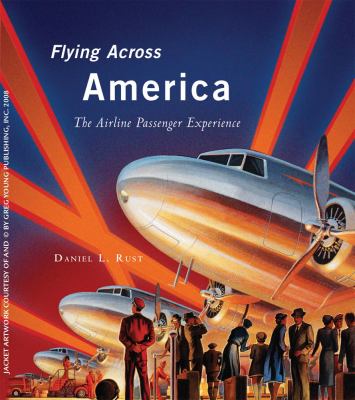 Flying Across America : The Airline Passenger Experience