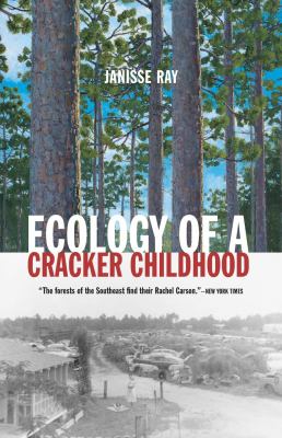 Ecology of a Cracker childhood