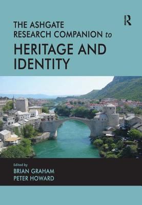 The Ashgate research companion to heritage and identity