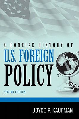 A concise history of U.S. foreign policy