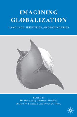 Imagining globalization : language, identities, and boundaries