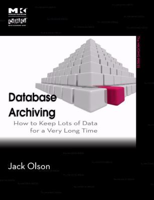 Database archiving : how to keep lots of data for a very long time