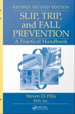 Slip, trip, and fall prevention : a practical handbook